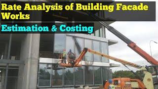 Rate Analysis of Building Facade Works - DGU & SGU Glass Estimation & Costing for Facade Works