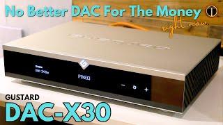 Gustard X30 Review, All Out High End NOS DAC with Streamer