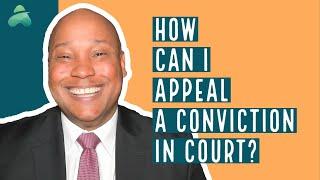 How Do You Appeal a Criminal Conviction? | Pennsylvania Defense Attorney