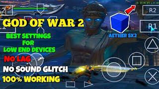 Best Settings For God Of War 2 AetherSX2 | No Lag No Sound Glitch 100% Working Full Speed Gameplay!