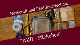 AZB-Päckchen | All Zeit bereit-Päckchen für den Notfall | Bushcraft und Pfadfindertechnik #04