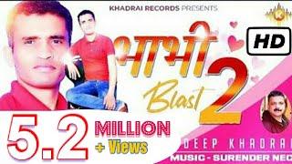 Bhabhi Blast 2 | Deep Khadrai  || Khadrai Records 2021