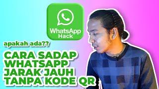 Cara Sadap Whatsapp Jarak Jauh Tanpa Kode QR ??