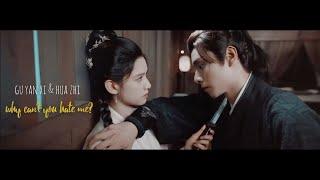 gu yan xi & hua zhi | why can't you hate me?