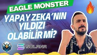 SOLANA'DAKİ YAPAY ZEKA ALTCOIN EAGLE MONSTER ALTCOIN SEPETİNE EKLENİR Mİ?