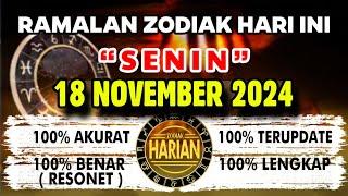 RAMALAN ZODIAK HARI INI SENIN 18 NOVEMBER 2024 LENGKAP DAN AKURAT