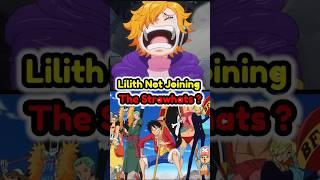 Lilith Not Joining Strawhat? JAPANISAN #onepiece #anime #manga #theory #luffy #shorts #explained