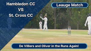 Southern Premier League Cricket | De Villiers & Oliver in the runs | Hambledon CC Vs St. Cross CC