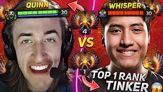 QUINN plays against top 1 rank WHISPER TINKER dota 2! 