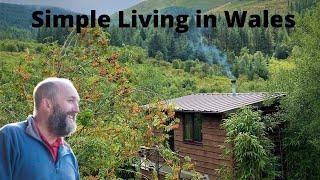 Simple Living in Wales- Time to escape the world. #offgrid