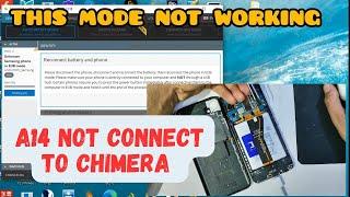 A14 A145F u6 not connect to chimera tools /frp bypass