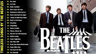 The Beatles - The Beatles Greatest Hits Of All Time - Timeless Old Romantic Songs By The Beatles