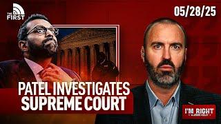 Supreme Court Under INVESTIGATION By Kash Patel's FBI & Tulsi Gabbard Declassifies SHOCKING Intel