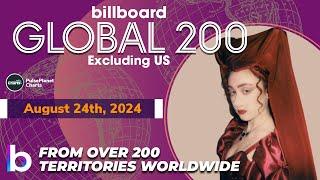 Billboard Global 200 Excl. US Singles of This Week (August 24th, 2024)