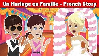 Un Mariage en Famille - Best French Short Story to Improve French Conversation and Listening