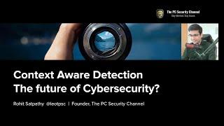 Context Aware Detection: The future of cybersecurity?