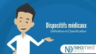 Qu'est ce qu'un dispositif médical ? Définition et classification