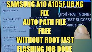 Samsung A105F U6 NG Fix Auto path File Free Samsung A10 Emergency Call only 1000% Without Root