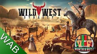 Wild West Dynasty Review - Oh Dear