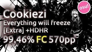 Cookiezi | UNDEAD CORPORATION - Everything will freeze [Extra] | HDHR 99.46% FC 570pp | Replay