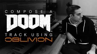 Compose an Industrial Metal Track Using Oblivion with Doom Composer David Levy │ Heavyocity