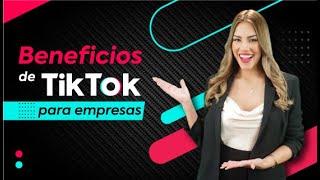 Beneficios de TikTok para Empresas