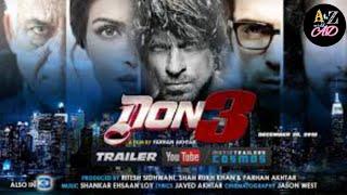 Don 3 - Trailer | Shah Rukh Khan | Ranveer Singh | A To Z With AD