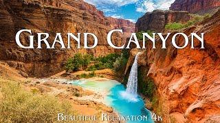 Grand Canyon National Park 4K - Stunning Footage Relaxation Film with Relaxing Music - 4K UHD