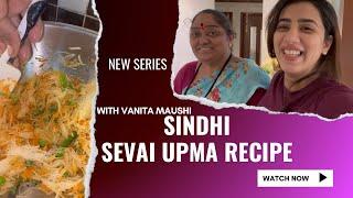 बांद्रा मुंबई |simple सिंधी style शेवई उपमा RECIPE! cooking with Vanita Maushi 