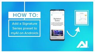 myAI App: How to add an AI Signature Series to an Android