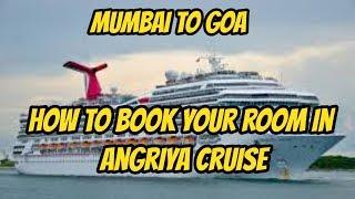 ANGRIYA CRUISE BOOKING ||  Mumbai to Goa Cruise Booking  ||  How to book your room in Angriya Cruise