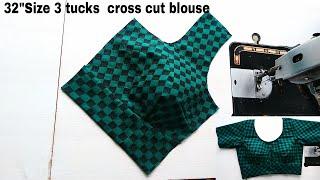 32 Size 3 Tucks Cross Cut Blouse Cutting & Stitching | 32" 3 Tucks Cross Cut Blouse Full Tutorial