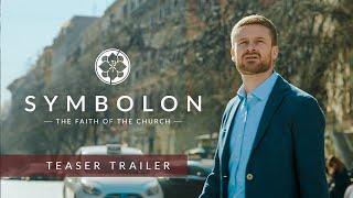 Symbolon: The Faith of the Church COMING SOON!