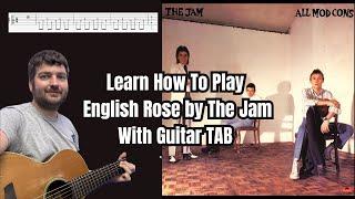 English Rose - The Jam - Guitar Lesson/Guitar TAB/Guitar Tutorial