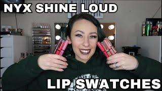 NYX SHINE LOUD HIGH SHINE LIP COLOR REVIEW AND LIP SWATCHES