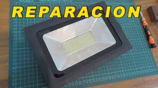 COMO REPARAR UN REFLECTOR LED