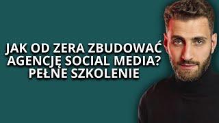 Zdalna Agencja Social Media - Jak założyć? (Szkolenie Krok Po Kroku)