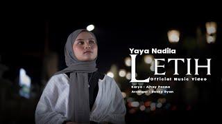 Yaya Nadila - Letih ( Official Music Video )