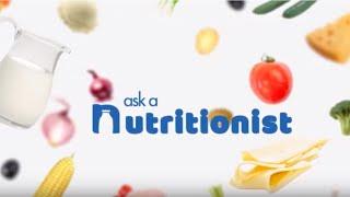 Welcome to Ask a Nutritionist