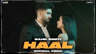 HAAL (Official Video) Sahil Sobti | Raj Fatehpur | Sunny Vik