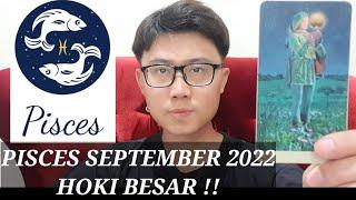 PISCES SEPTEMBER 2022 !! KEBERUNTUNGAN MENGHAMPIRI ZODIAK INI.. ASMARA KARIR KEUANGAN !!