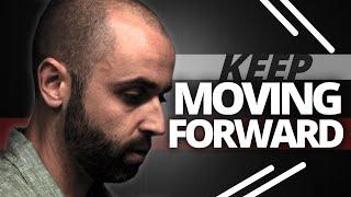 Keep Moving Forward | Raiken Profit Motivation