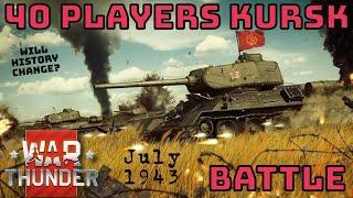 40 PLAYERS KURSK BATTLE!! Largest Tank Battle in History - WAR THUNDER