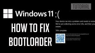 How To Fix Bootloader In Windows 11 [Tutorial]