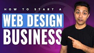 How to Start a Web Design Business (2024 Guide)