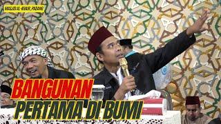 BANGUNAN PERTAMA DI BUMI | Al-Khair, Padang | Masjid Ustadz Abdul Somad