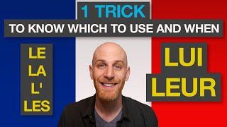 Lui, leur OR le, la, les in French? Pick correctly EVERY TIME with this trick - French pronouns