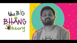 THE BIG BHAANG THEORY - HangOver Story