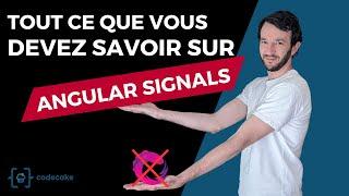 Angular Signals - Ce que tu dois savoir