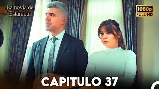 La Novia De Estambul Capítulo 37 (Doblada En Español) (Versión Larga)